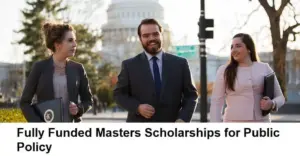 Fully Funded Masters Scholarships for Public Policy - Fully Scholarship