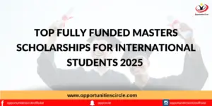 Top Fully Funded Masters Scholarships 2026 - Opportunities Circle